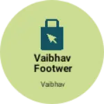 Business logo of Vaibhav footwer