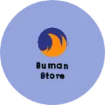 Business logo of Suman store