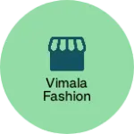 Business logo of Vimala fashion