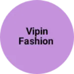 Business logo of Vipin fashion