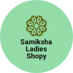 Business logo of Samiksha ladies shopy