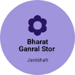 Business logo of BHARAT GANRAL STOR