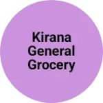 Business logo of Kirana general grocery item