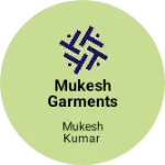 Business logo of Mukesh garments