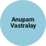 Business logo of Anupam vastralay