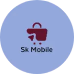 Business logo of Sk mobile