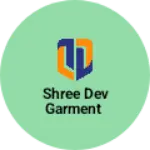 Business logo of Shree dev garment