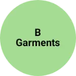 Business logo of B garments
