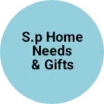 Business logo of S.p home needs & gifts centre