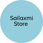 Business logo of Sailaxmi store