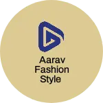 Business logo of Aarav fashion style