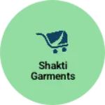 Business logo of Shakti Garments