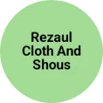 Business logo of Rezaul cloth and shous stor