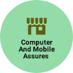 Business logo of Computer and Mobile assures