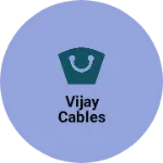 Business logo of Vijay cables