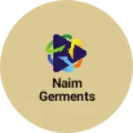 Business logo of NAIM GERMENTS