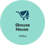 Business logo of Shouse house