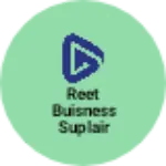 Business logo of Reet buisness suplair