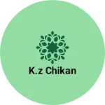 Business logo of K.z chikan