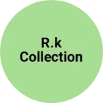 Business logo of R.k collection