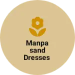 Business logo of Manpasand dresses