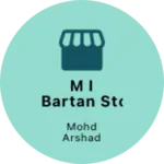 Business logo of M I bartan store