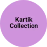 Business logo of Kartik collection