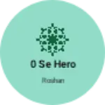 Business logo of 0 se Hero