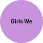 Business logo of Girls we