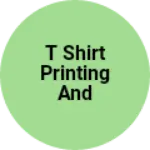 Business logo of T shirt Printing and painting