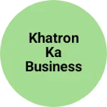 Business logo of Khatron ka business