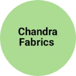 Business logo of Chandra fabrics
