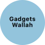 Business logo of Gadgets wallah
