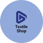Business logo of Textile shop