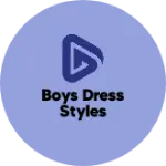 Business logo of Boys dress styles