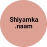 Business logo of Shiyamka.naam