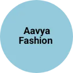 Business logo of Aavya fashion