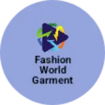 Business logo of Fashion world garment