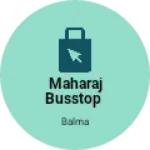 Business logo of Maharaj busstop