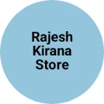 Business logo of Rajesh kirana store