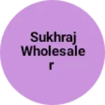 Business logo of Sukhraj wholesaler