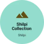Business logo of Shilpi collection