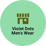 Business logo of Violet Dots men's wear