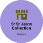 Business logo of Sr SR jeans collection
