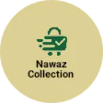 Business logo of Nawaz collection