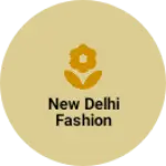 Business logo of New Delhi fashion