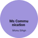 Business logo of Ms communication