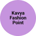 Business logo of Kavya fashion point