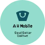 Business logo of A H MOBILE based out of Raigarh(mh)