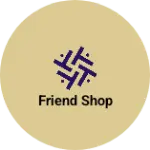 Business logo of Friend shop